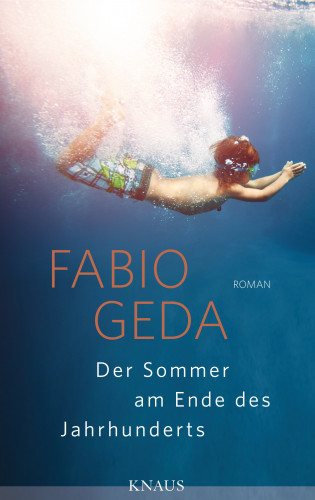 Fabio Geda: Der Sommer am Ende des Jahrhunderts