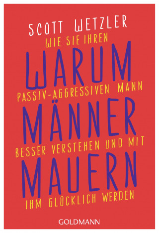 Scott Wetzler: Warum Männer mauern