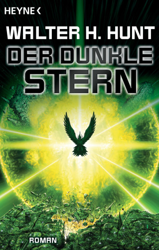 Walter H. Hunt: Der dunkle Stern