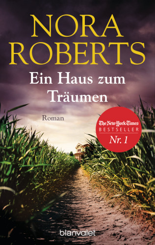 Nora Roberts: Ein Haus zum Träumen