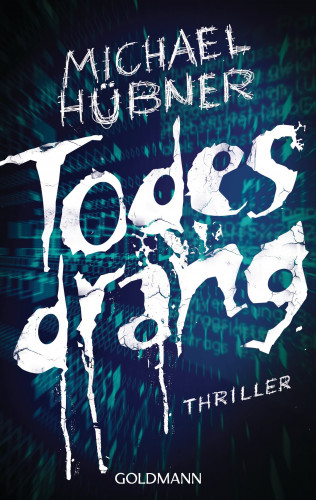 Michael Hübner: Todesdrang