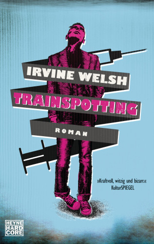 Irvine Welsh: Trainspotting