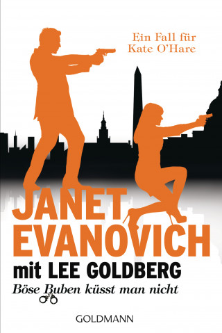 Janet Evanovich, Lee Goldberg: Böse Buben küsst man nicht