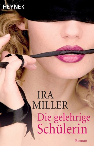 Ira Miller: Die gelehrige Schülerin
