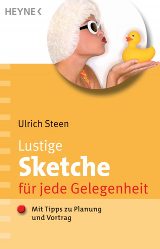 Ulrich Steen: Lustige Sketche für jede Gelegenheit