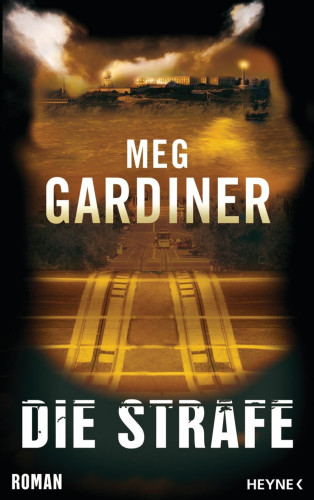 Meg Gardiner: Die Strafe