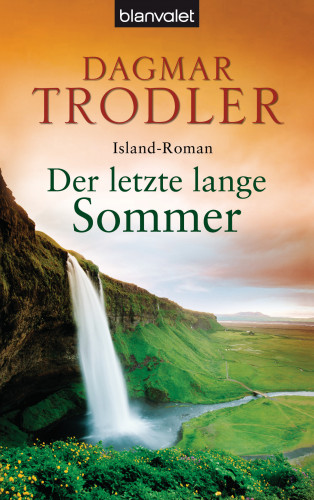 Dagmar Trodler: Der letzte lange Sommer