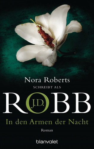 J.D. Robb: In den Armen der Nacht