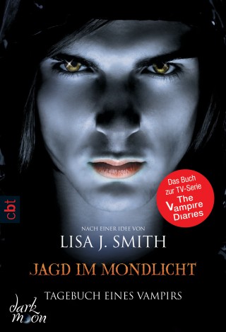 Lisa J. Smith: Tagebuch eines Vampirs - Jagd im Mondlicht