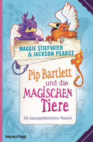 Maggie Stiefvater, Jackson Pearce: Pip Bartlett und die magischen Tiere