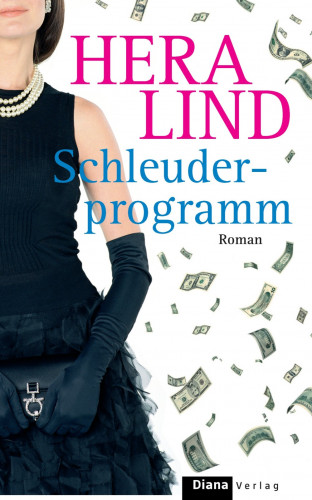 Hera Lind: Schleuderprogramm