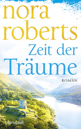 Nora Roberts: Zeit der Träume