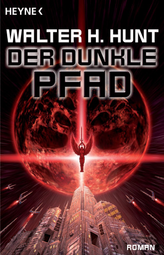 Walter H. Hunt: Der dunkle Pfad