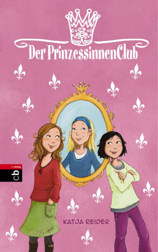 Katja Reider: Der Prinzessinnenclub