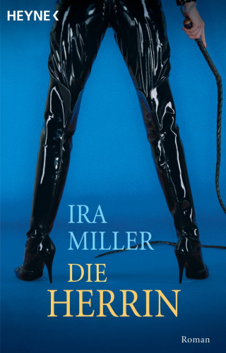 Ira Miller: Die Herrin
