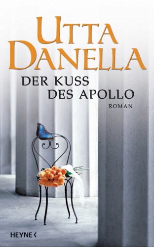 Utta Danella: Der Kuss des Apollo