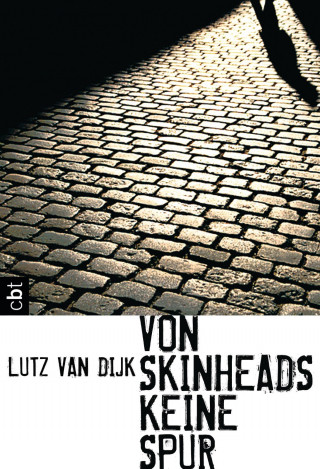 Lutz van Dijk: Von Skinheads keine Spur