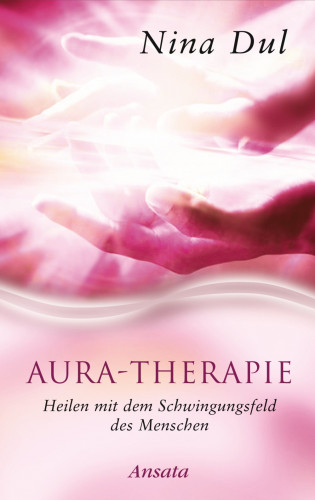 Nina Dul: Aura-Therapie