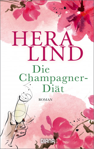 Hera Lind: Die Champagner-Diät