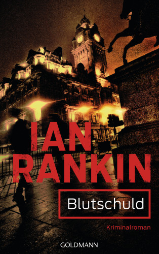 Ian Rankin: Blutschuld - Inspector Rebus 6