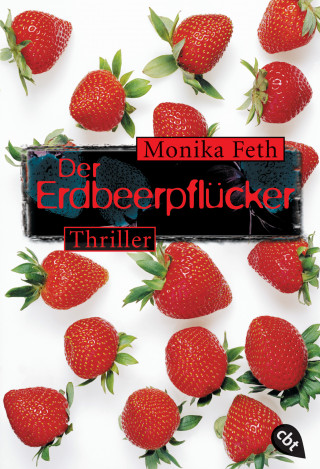 Monika Feth: Der Erdbeerpflücker