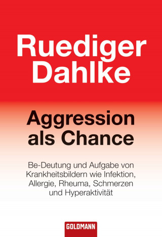 Ruediger Dahlke: Aggression als Chance