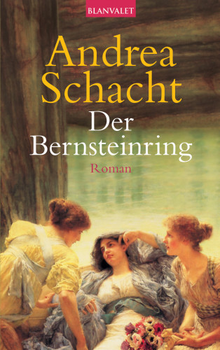 Andrea Schacht: Der Bernsteinring