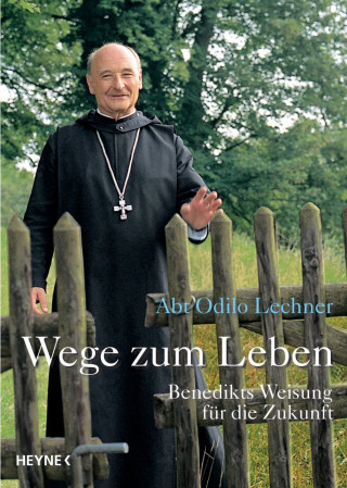 Odilo Lechner: Wege zum Leben