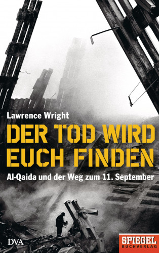 Lawrence Wright: Der Tod wird euch finden