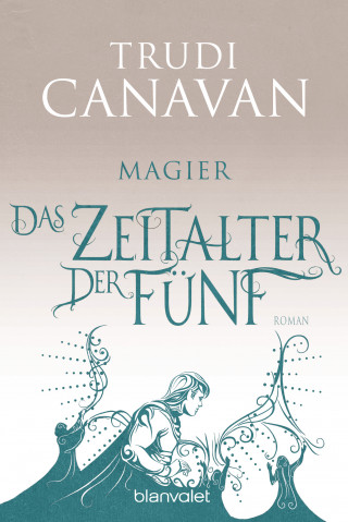 Trudi Canavan: Das Zeitalter der Fünf 2