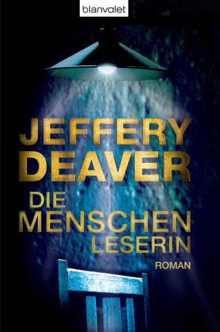 Jeffery Deaver: Die Menschenleserin