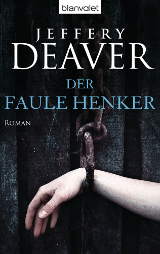 Jeffery Deaver: Der faule Henker