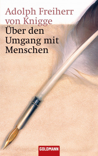 Adolph Freiherr Knigge: Über den Umgang mit Menschen