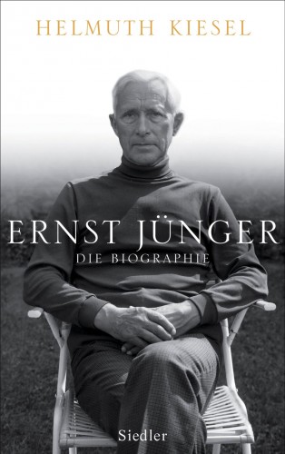 Helmuth Kiesel: Ernst Jünger