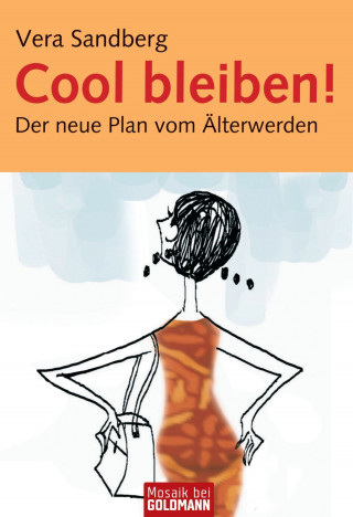 Vera Sandberg: Cool bleiben!