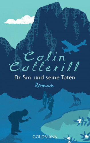 Colin Cotterill: Dr. Siri und seine Toten