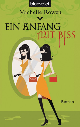 Michelle Rowen: Ein Anfang mit Biss