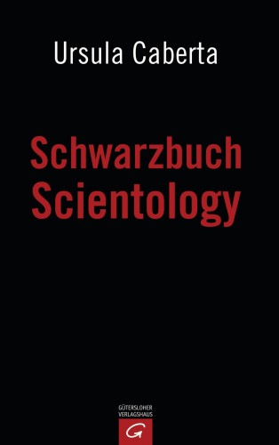 Ursula Caberta: Schwarzbuch Scientology