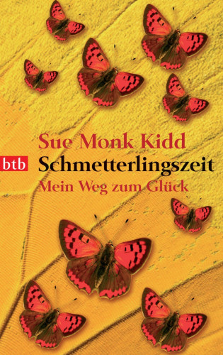 Sue Monk Kidd: Schmetterlingszeit