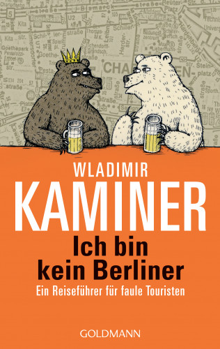 Wladimir Kaminer: Ich bin kein Berliner