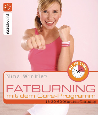 Nina Winkler: Fatburning mit dem Core-Programm
