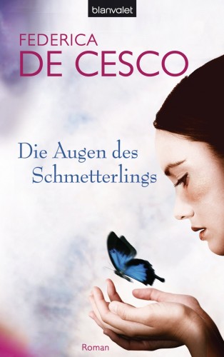 Federica de Cesco: Die Augen des Schmetterlings