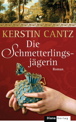 Kerstin Cantz: Die Schmetterlingsjägerin