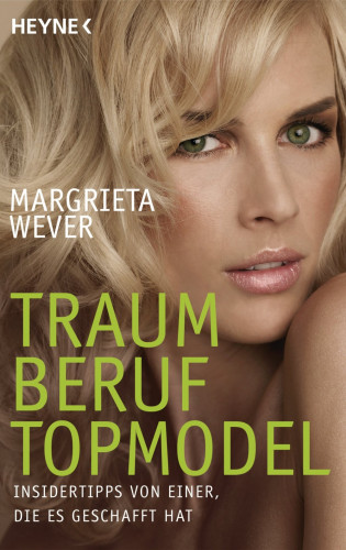Margrieta Wever: Traumberuf Topmodel