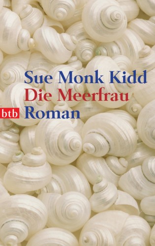 Sue Monk Kidd: Die Meerfrau