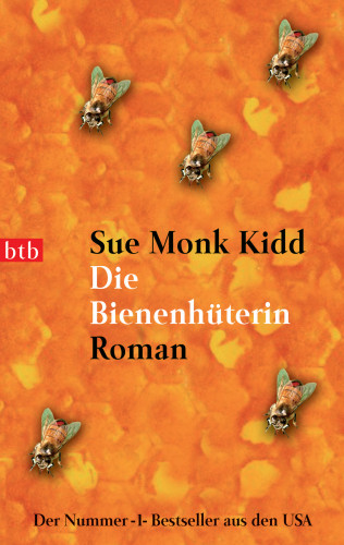 Sue Monk Kidd: Die Bienenhüterin