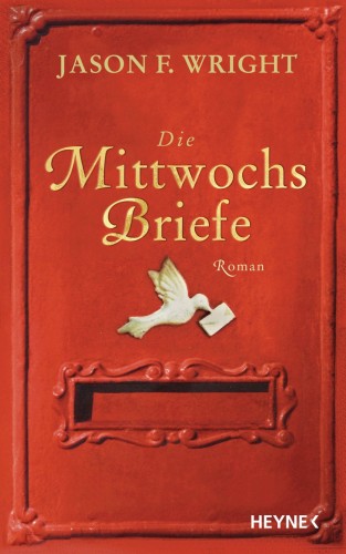 Jason F. Wright: Die Mittwochsbriefe