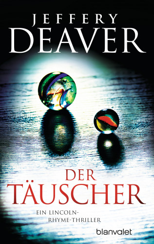 Jeffery Deaver: Der Täuscher