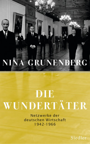 Nina Grunenberg: Die Wundertäter