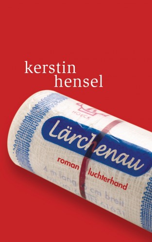 Kerstin Hensel: Lärchenau
